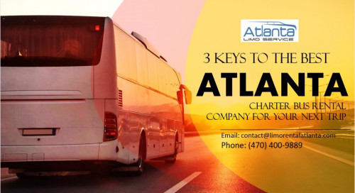 3-Keys-to-the-Best-Atlanta-Charter-Bus-Rental-Company-for-Your-Next-Trip.jpg