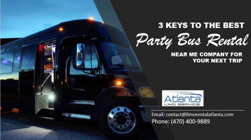 3 Keys to the Best Party Bus Rental Near Me Company for Your Next Trip