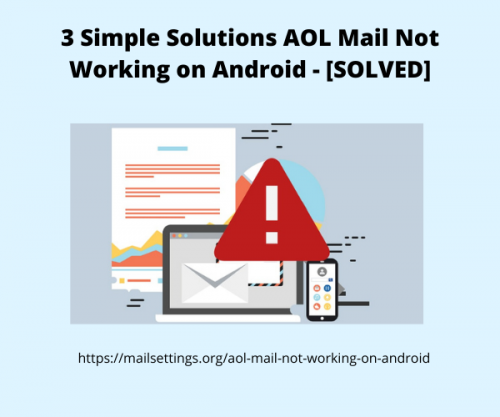 3 Simple Solutions AOL Mail Not Working on Android