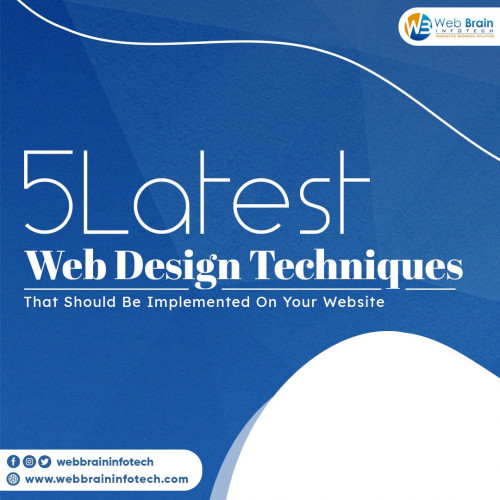 5-Latest-Web-Design-Techniques-That-Should-Be-Implemented-On-Your-Websitef29a2aba55898bbd.jpg