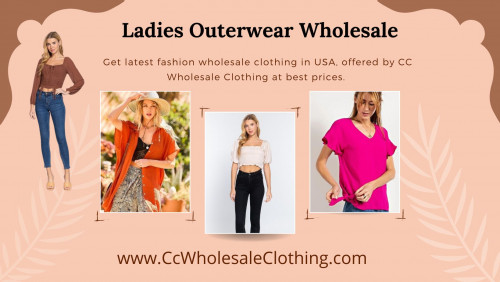 Get more detail by visiting at: https://www.ccwholesaleclothing.com/OUTERWEAR_c_57.html