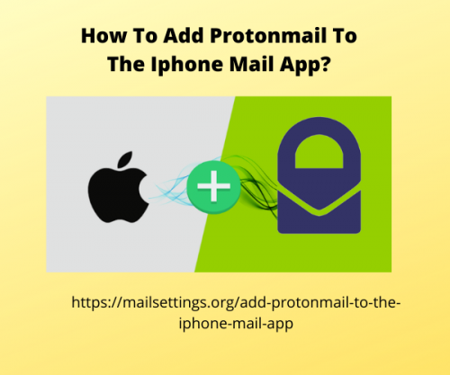 Add Protonmail To The Iphone Mail App