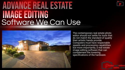 Advance Real Estate Image Editing Software We Can Use