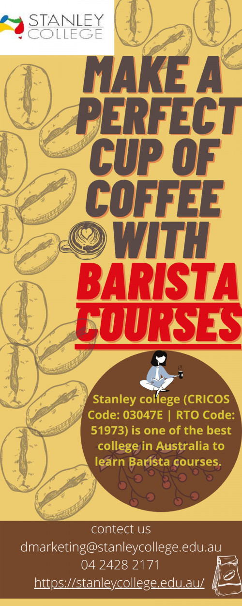 visit: https://stanleycollege.edu.au/courses/barista-workshop/