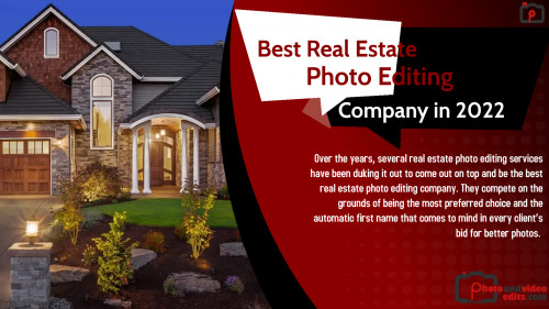 Best Real Estate Photo Editing Company in 2022