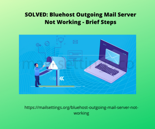 Bluehost Outgoing Mail Server Not Workin