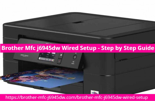 Brother-Mfc-j6945dw-Wired-Setup---Step-by-Step-Guide.jpg