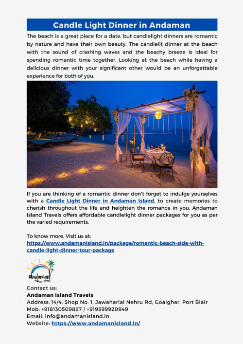 Book a romantic Candle Light Dinner in Andaman Island at Andaman Island Travels to make your holidays with your loved ones special. We offer a beach side candle light dinner package with exciting deals. To get more information, please visit us at:  https://www.andamanisland.in/package/romantic-beach-side-with-candle-light-dinner-tour-package