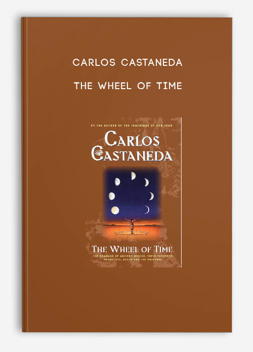 Carlos Castaneda - The Wheel of Time