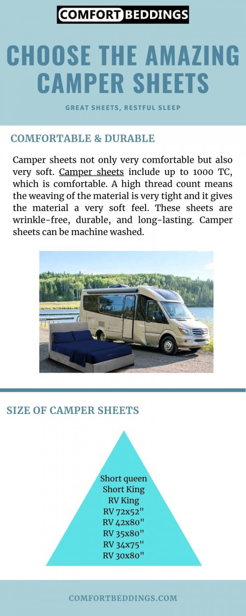 Look at this info-graphics & know about comfortable camper sheets. Our sheets are made of 100% Egyptian cotton, wrinkle-free, long-lasting & easy to care. These sheets are available in various sizes & trendy colors for your camper collection. For more information visit now: https://comfortbeddings.com/collections/rv-sheets