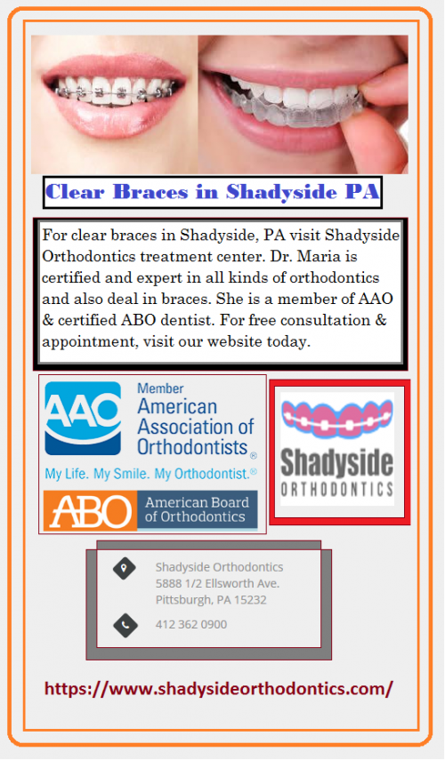 For clear braces in Shadyside, PA visit Shadyside Orthodontics treatment center. Dr. Maria is certified and expert in all kinds of orthodontics and also deal in braces. She is a member of AAO & certified ABO dentist. For free consultation & appointment, visit our website today. Visit website:https://www.shadysideorthodontics.com/types-braces/ for more information.