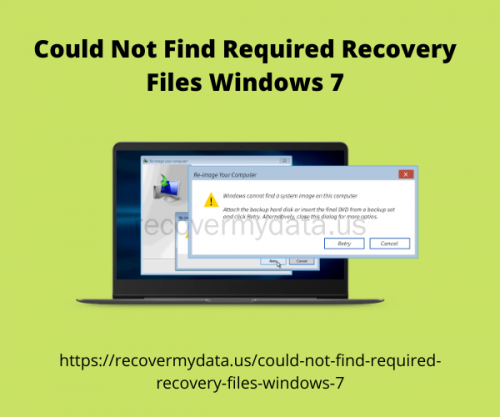 Could Not Find Required Recovery Files Windows 7