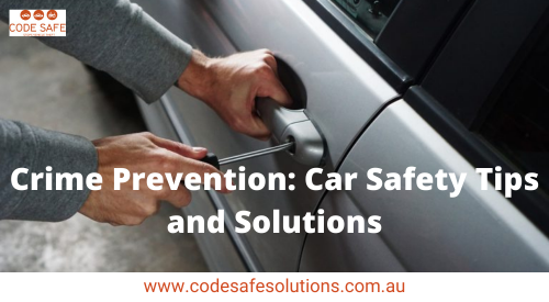 Crime prevention is a responsibility to all major stakeholders including State Governments, NHWA, Police and Local councils all who have interests in protecting our communities.Community welfare and safety is the priority. To educate and support all residents living in high-risk townships of crime.

Visit: https://www.codesafesolutions.com.au/crime-prevention-car-safety-tips-and-solutions/