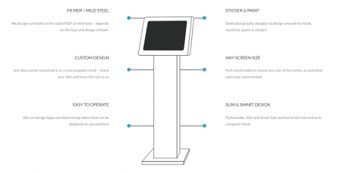 Design your own interactive kiosk! We provide kiosk machines, iPad kiosk, Touch Screen Kiosk, Customer Feedback System, Customer Survey System, CCTV maintenance and network solutions for both your commercial and domestic needs.
http://rsigeeks.com/customized-kiosk.php