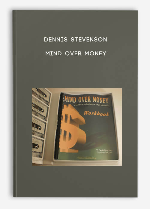 Mind Over Money By Dennis Stevenson