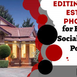 Editing-Real-Estate-Photos-for-Better-Social-Media-Posts