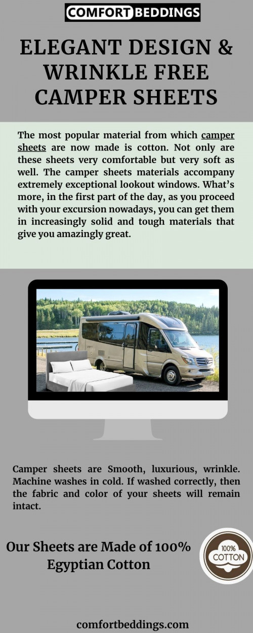 Look at this info-graphics & know about perfect camper sheets. Our sheets are made of 100% Egyptian cotton, wrinkle-free, long-lasting & easy to care. These sheets are perfect for your collection. For more information visit now: https://comfortbeddings.com/products/white-camper-bunk-sheets