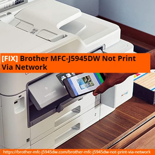 FIX-Brother-MFC-J5945DW-Not-Print-Via-Networkecf83c902f91a2fe.jpg