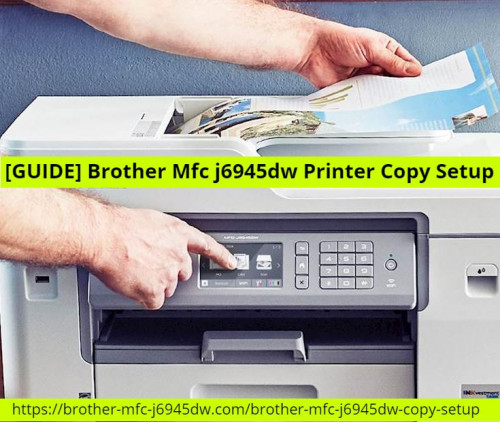 GUIDE-Brother-Mfc-j6945dw-Printer-Copy-Setup.jpg