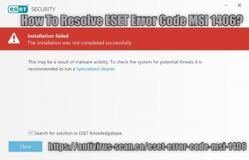 If there is a conflict with your system permissions and the installer file then you may encounter the ESET error code MSI 1406. Let's see the steps below to resolve it quickly.
Source URL: https://antivirus-scan.co/eset-error-code-msi-1406