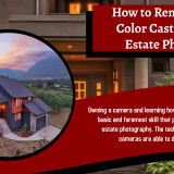 How-to-Remove-the-Color-Cast-in-Real-Estate-Photos