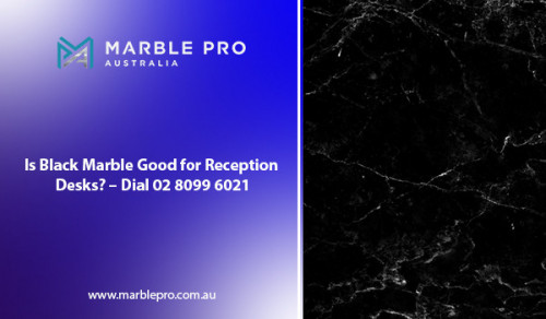 Would you like to give timeless beauty to your home interior? The use of marble stone can be perfect. Also, you can prefer using black marble for the reception desk to give it a unique appearance. Find your required pieces of slabs from Marble Pro. Visit https://marblepro.com.au/ right now.