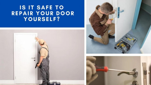Is It Safe to Repair Your Door Yourself MacArthur Locks and Doors April 2022 980x551