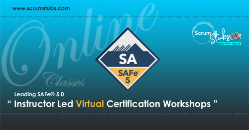 Leading-SAFe-5.0-SA-Certification-Virtual-Instructor-Led-WorkshopScrumstubs-152b821ceeedff1b7.jpg