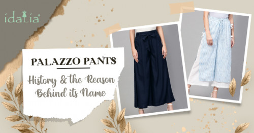 Palazzo Pants: History and the Reason Behind its Name
Read Blog:https://idaliafashion.wordpress.com/2020/11/06/palazzo-pants-history-and-the-reason-behind-its-name/