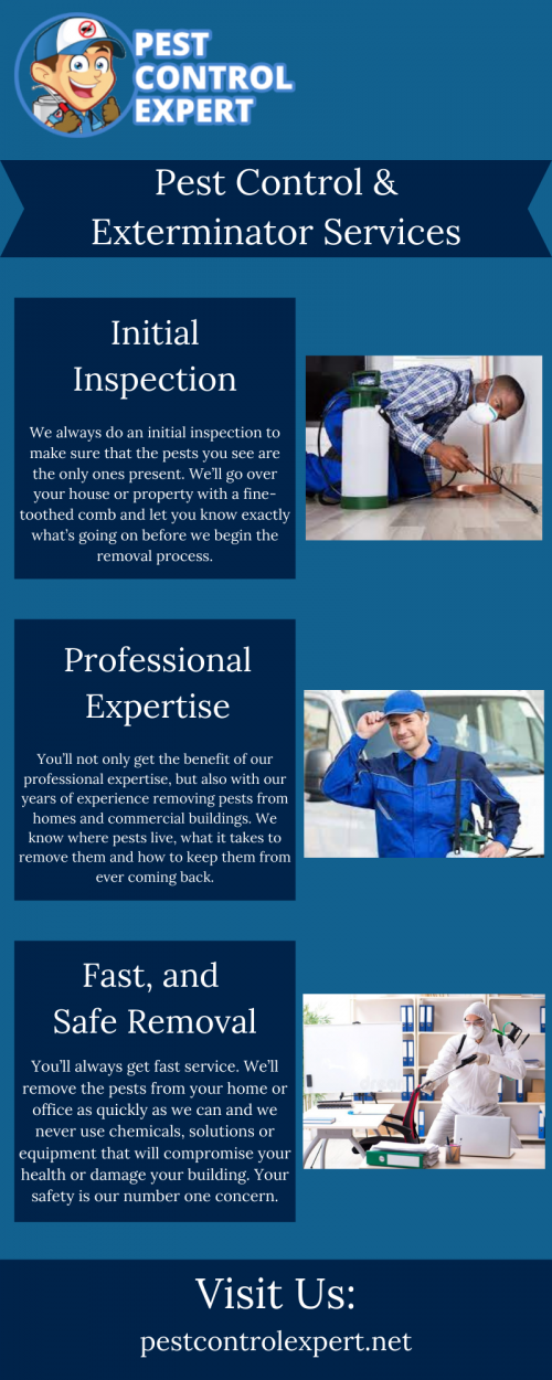 Pest Control Expert is dedicated to providing homeowners with effective and safe pest control methods. To manage pests, we use an integrated pest Management approach in association with our customers to ensure guaranteed results. To know more visit us :https://pestcontrolexpert.net/