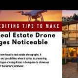 Picture-Editing-Tips-to-Make-Your-Real-Estate-Drone-Images-Noticeable