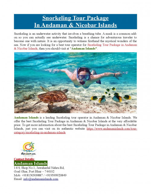 Andaman Islands offers the best Snorkeling Tour Package in Andaman & Nicobar Islands at the affordable price. To know more about best Snorkeling Tour Package in Andaman & Nicobar Islands, just visit at https://www.andamanislands.com/tour-category/snorkeling-in-andaman-islands