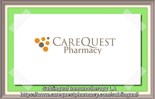 CareQuest Pharmacy is the best place in LA, USA for Sublingual immunotherapy.https://bit.ly/2tv9Cei