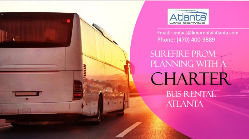 Surefire Prom Planning with a Charter Bus Rental Atlanta