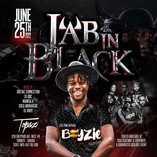 Ticketgateway - Jab in Black ft Boyzie - June 25, 2022 at 1230 Sheppard Avenue West, Toronto. Find event and ticket information at  https://www.ticketgateway.com/event/view/jab-in-black-ft-boyzie