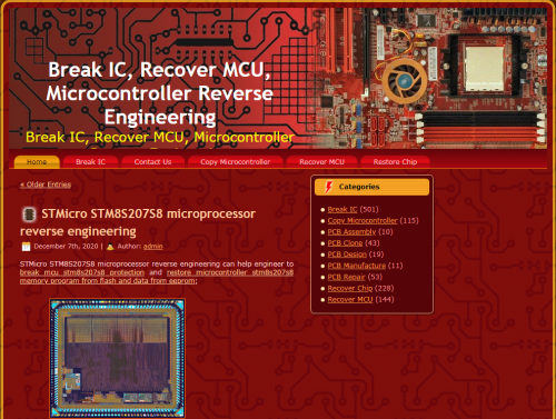 Break IC, Recover MCU, Microcontroller Reverse Engineering.Break IC Firmware will need to change the content inside the SRAM, although there are many ways to use pulse laser to stimulate the ion radiation, but IC breaker has already found that there is no public information can be used to control them or change the functionality of integrated circuit in the IC.

#ICUnlockServices#RestoreICProgram#ExtractICProgram#CopyICProgram#DecryptICProgram#CloneICProgram#DiscoverICCode#BreakIC#ICBreaker#BreakICProgram#UnlockBreakIC#UnlockBreakICMicrocontroller#HackICCode

Read more:- http://www.ic-crack.com/